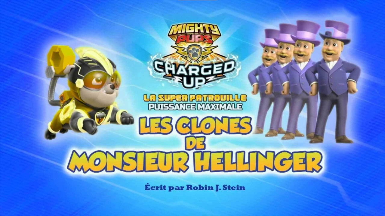 Super Patrouille : Les Clones de M. Hellinger