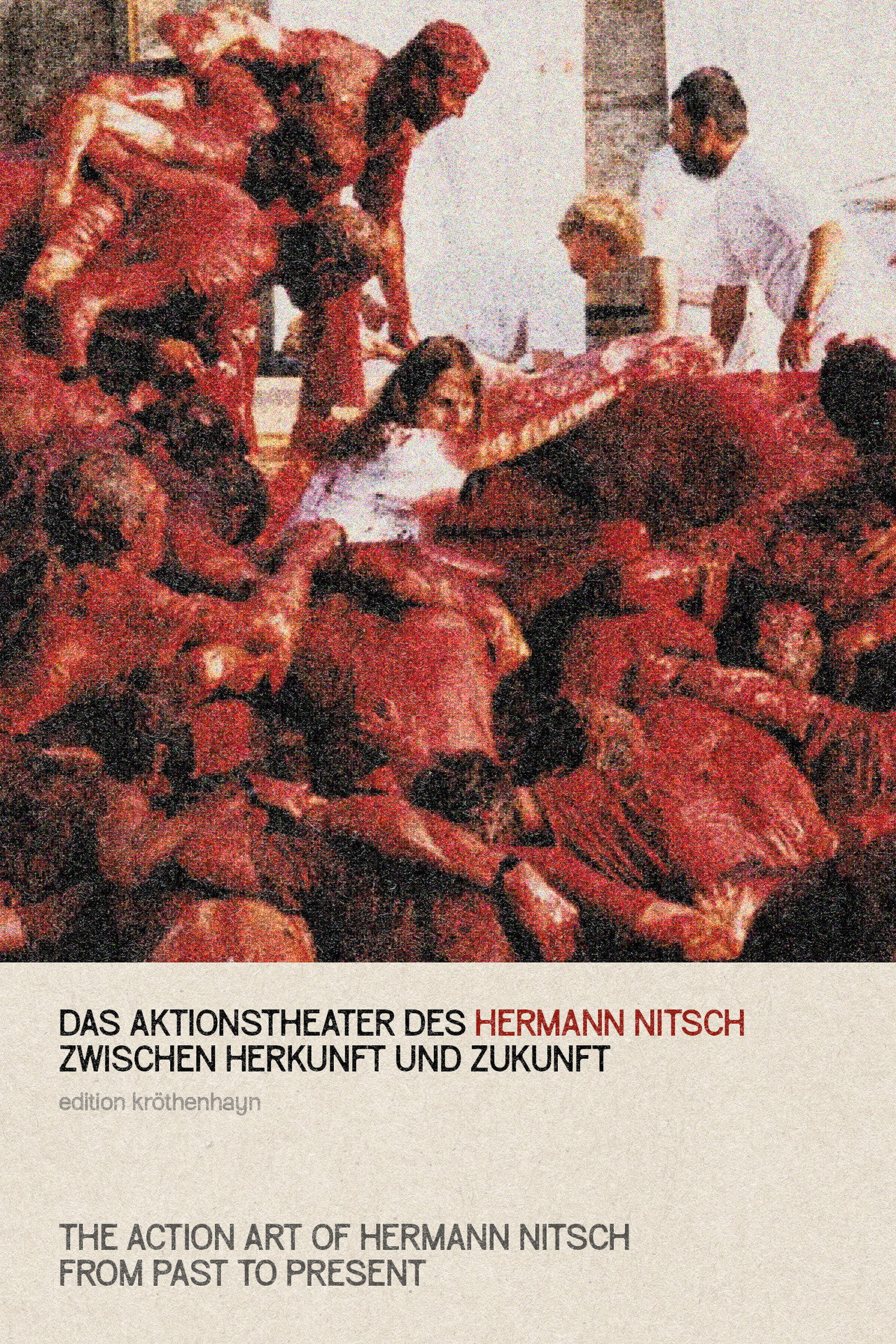 Das Aktionstheater Des Hermann Nitsch Zwischen Herkunft Und Zukunft filmaffisch