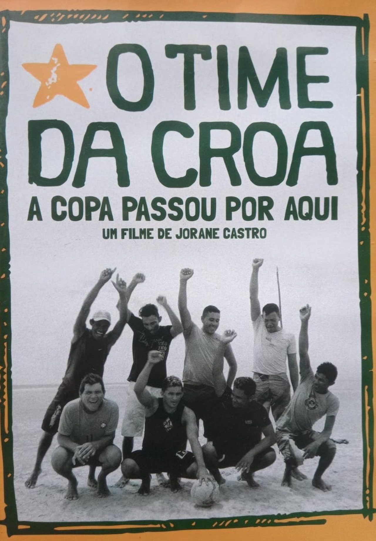 O Time da Croa - A Copa Passou por Aqui filmaffisch