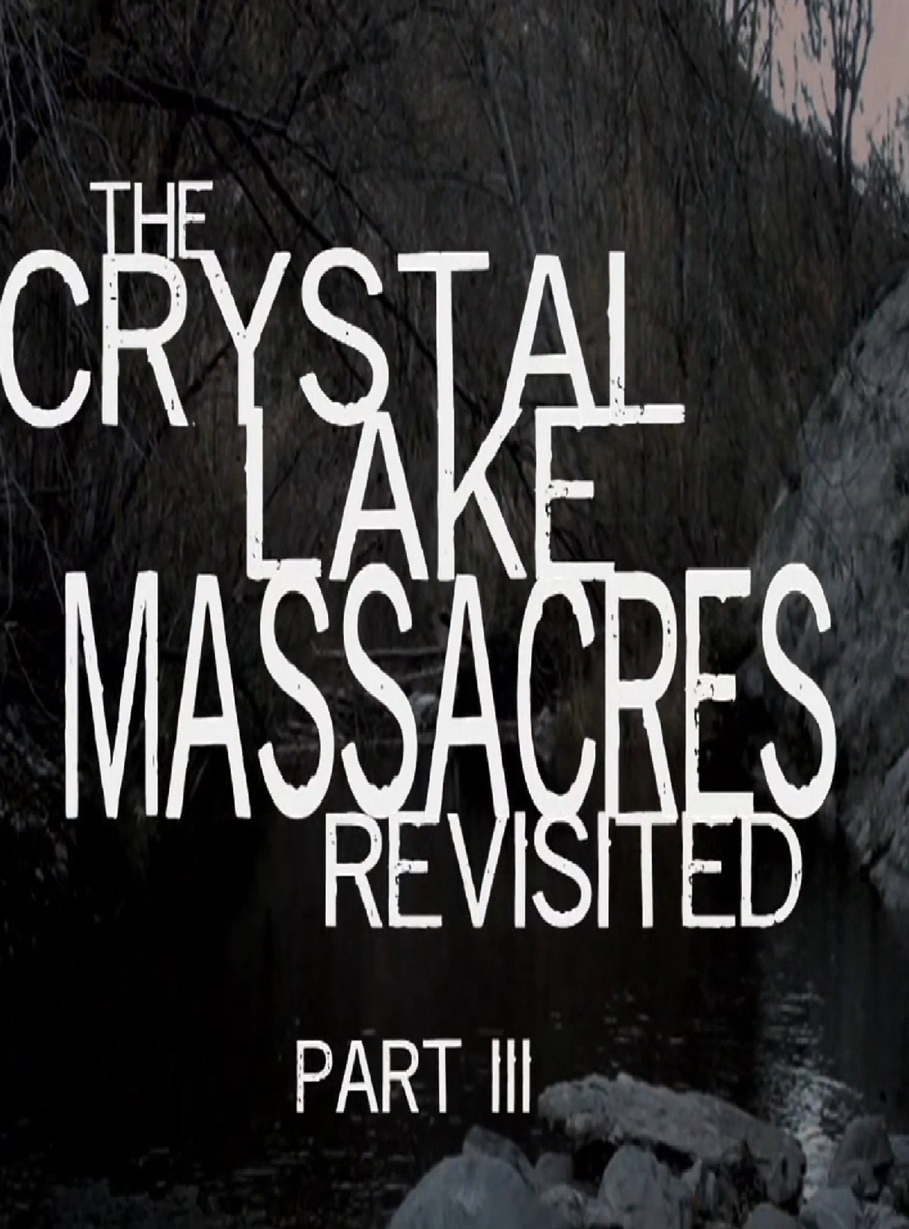 The Crystal Lake Massacres Revisited - Part III Backdrop