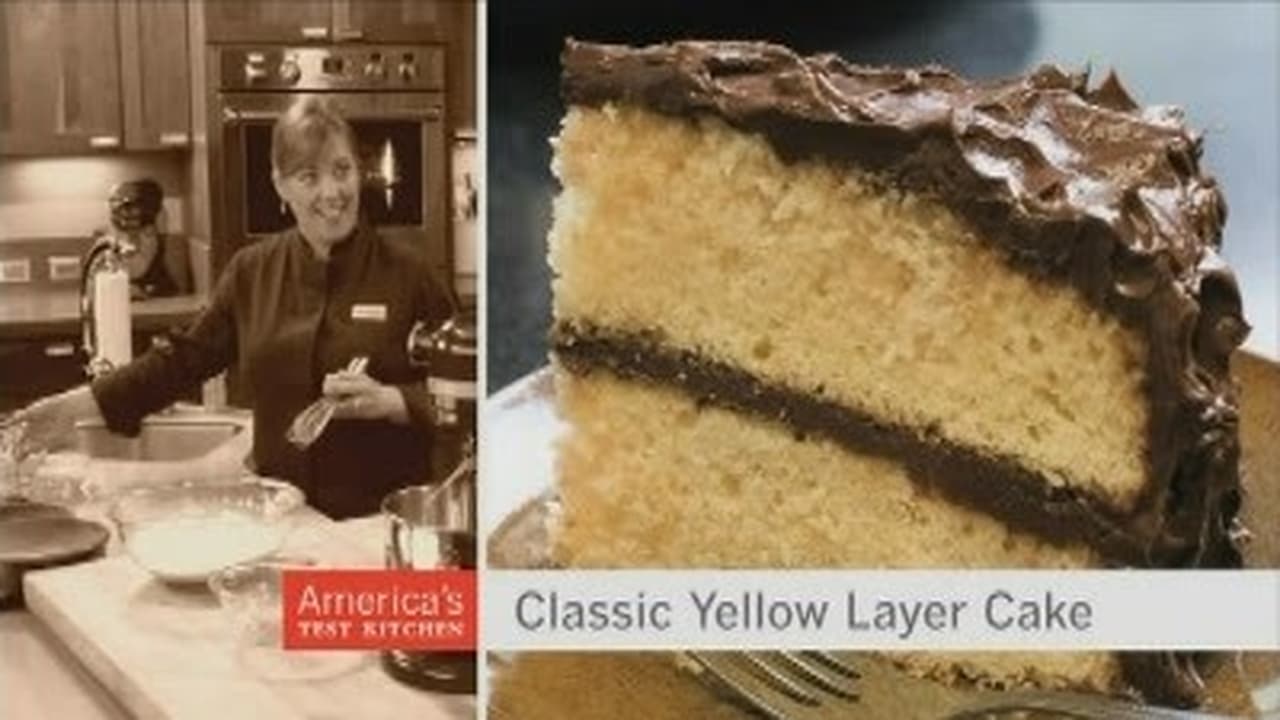 America's Test Kitchen - Season 9 Episode 10 : Everyone's Favorite Cake