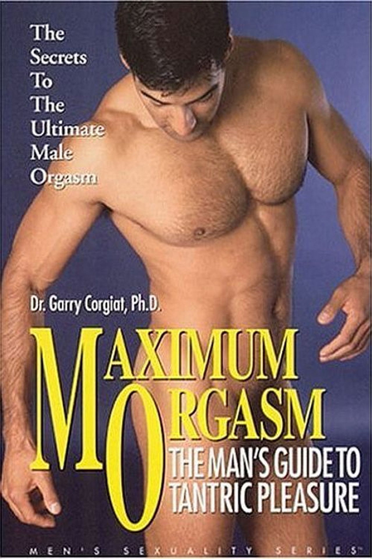Maximum Orgasm: The Man's Guide to Tantric Pleasure Backdrop