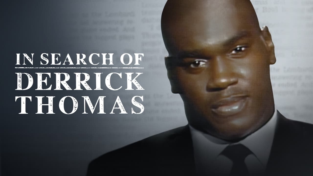 In Search of Derrick Thomas background