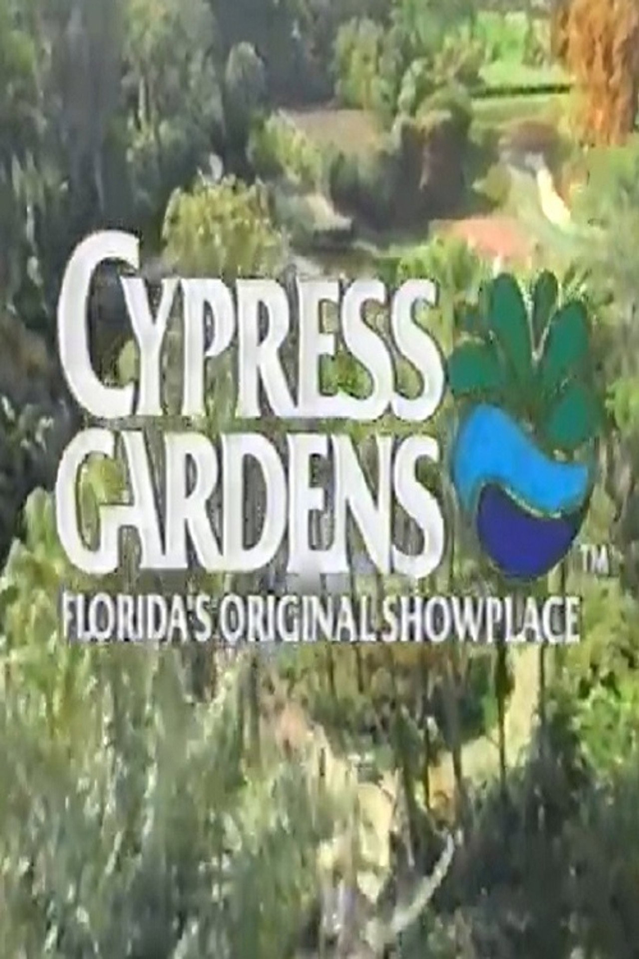 Cypress Gardens: Florida's Original Showplace