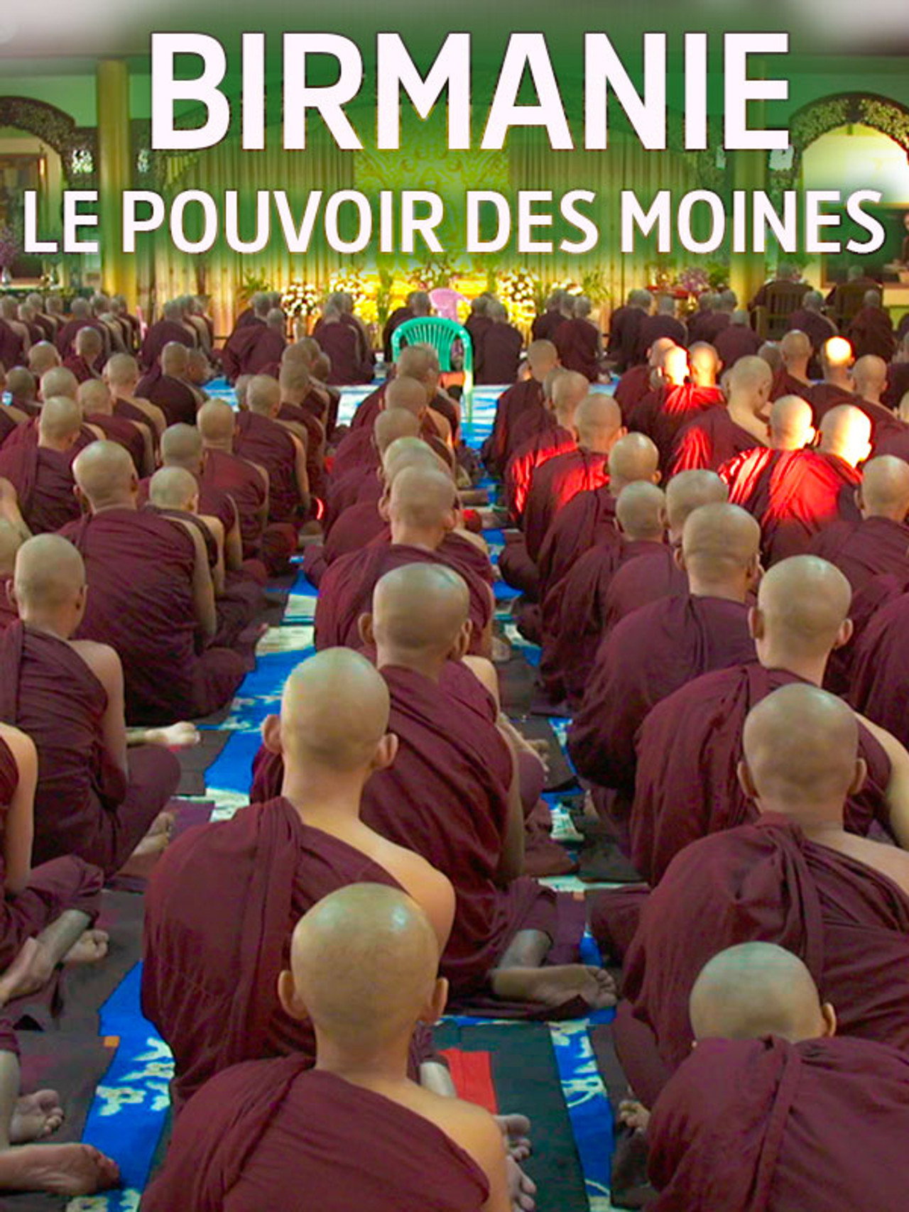 Birmanie, le pouvoir des moines filmaffisch
