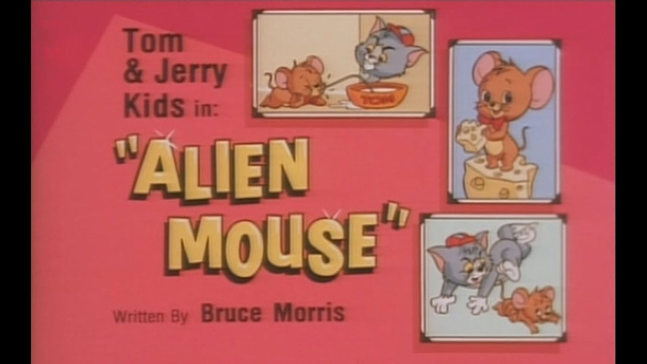 Tom & Jerry Kids Show - Season 4 Episode 7 : Alien Mouse