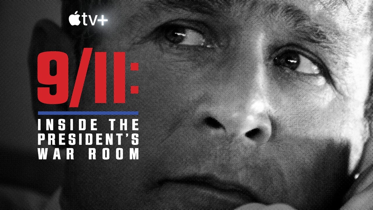 9/11: Inside the President's War Room (2021)
