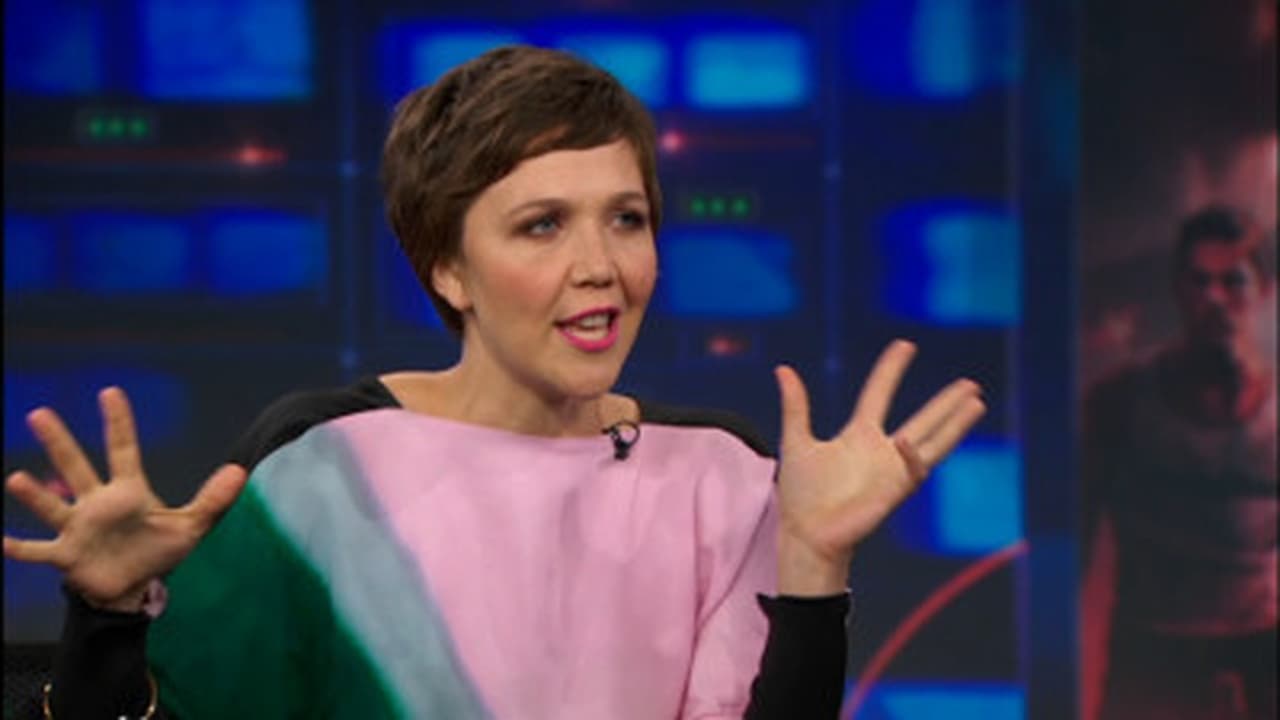 The Daily Show - Season 18 Episode 121 : Maggie Gyllenhaal