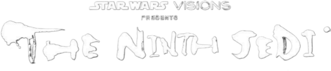Star Wars: Visions Presents — The Ninth Jedi
