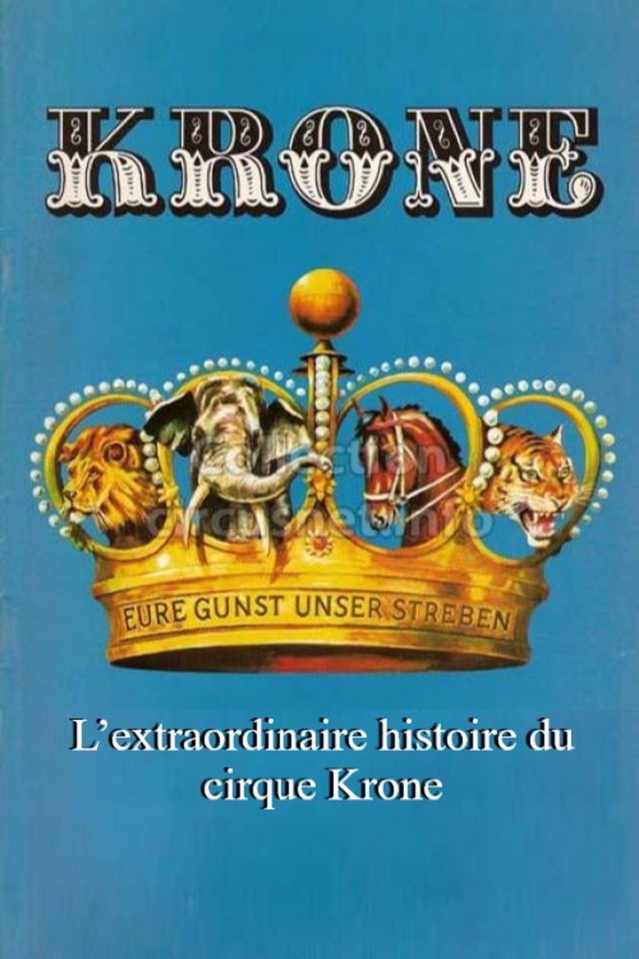 L’extraordinaire histoire du cirque Krone poster