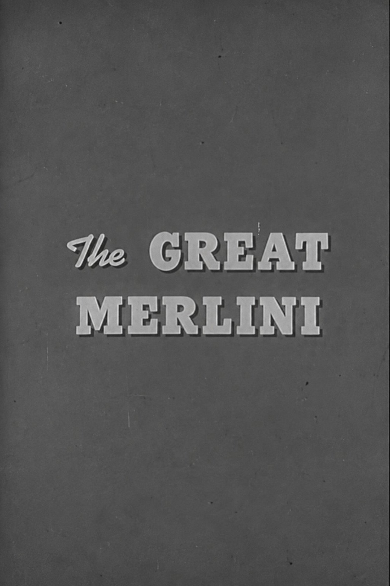 The Great Merlini