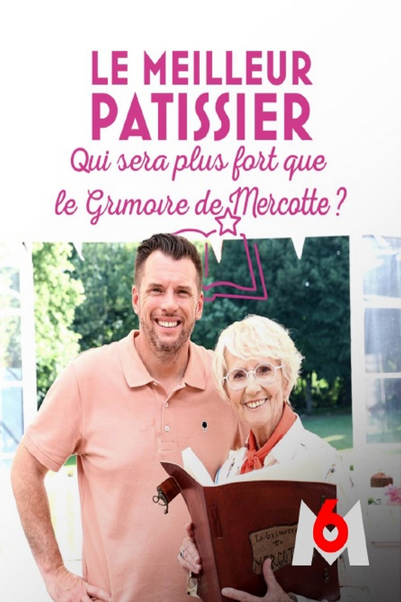 Le meilleur pâtissier : Qui sera plus fort que le grimoire de Mercotte ? affisch
