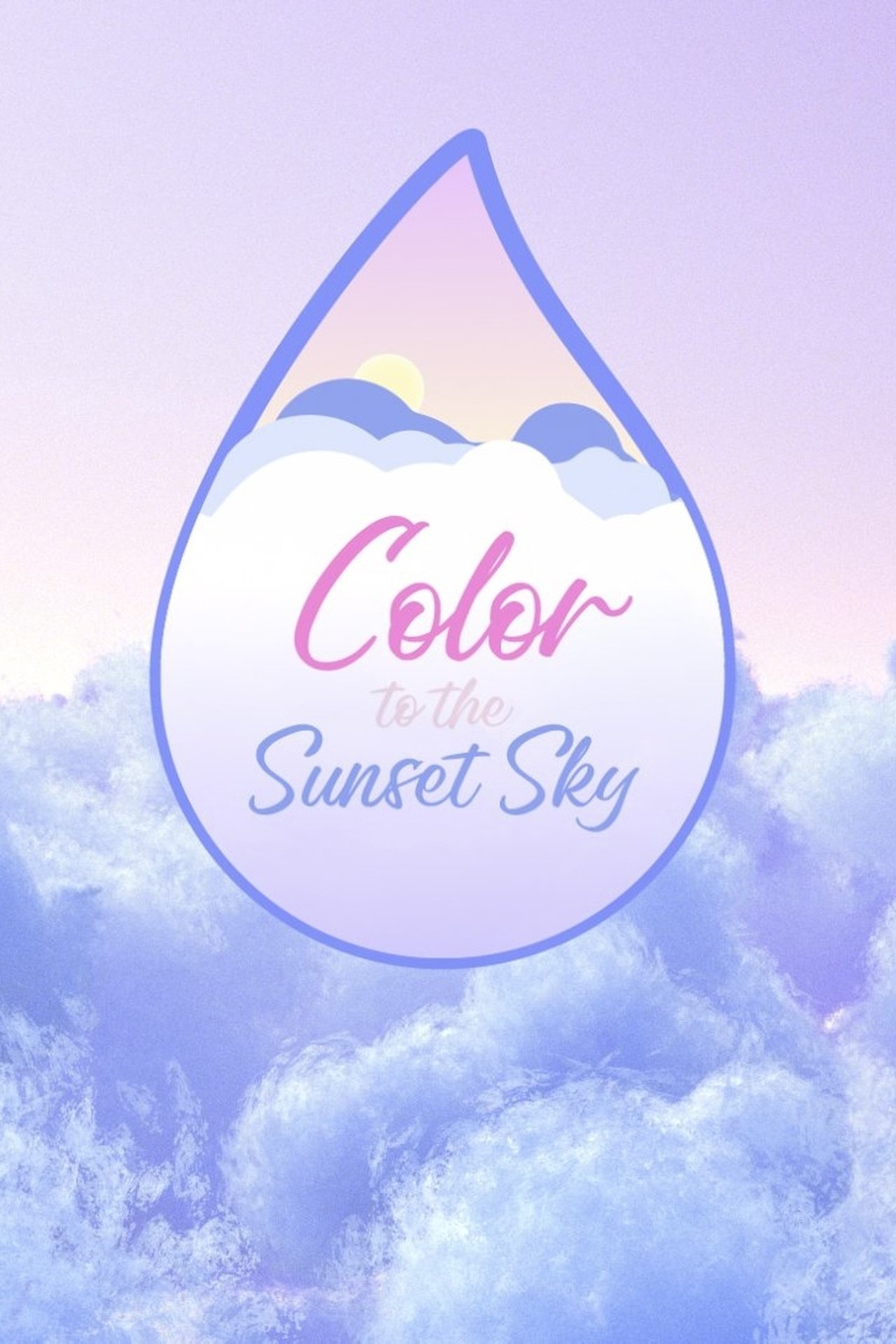 مشاهدة فيلم Color to the Sunset Sky مترجم بدون اعلانات - بوستر