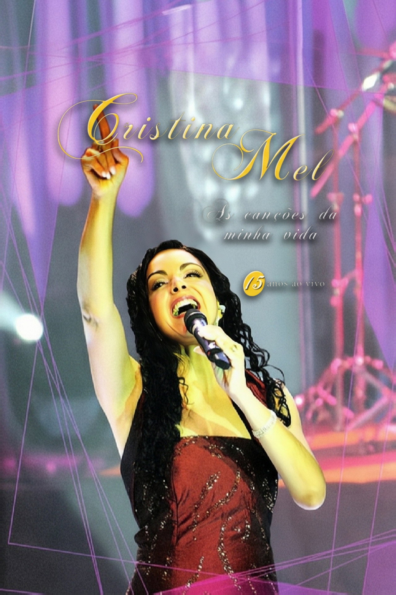 Cristina Mel – As Canções da Minha Vida: 15 Anos (Ao Vivo)