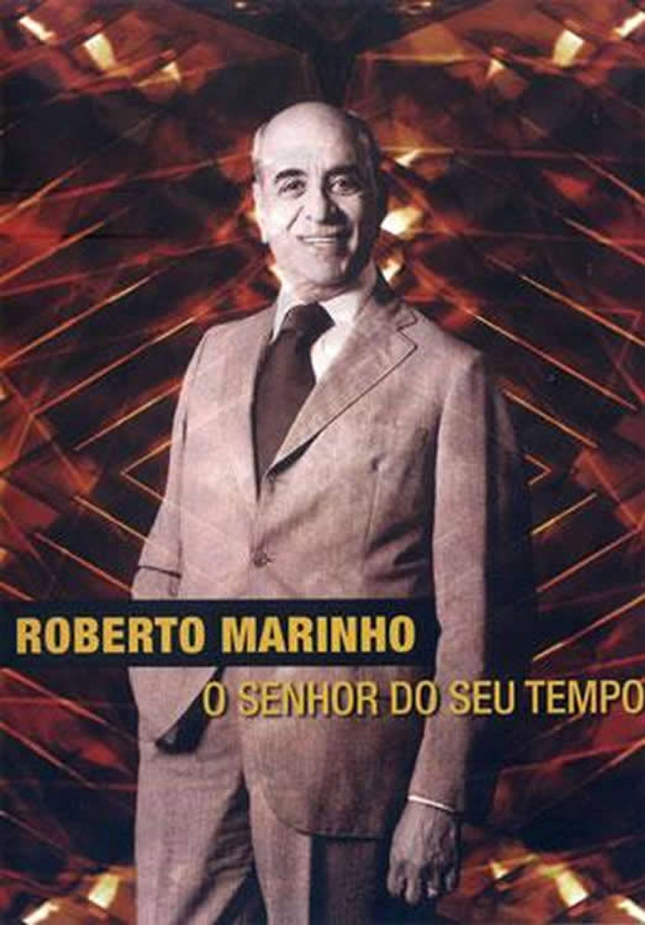 Roberto Marinho - O Senhor do Seu Tempo filmaffisch