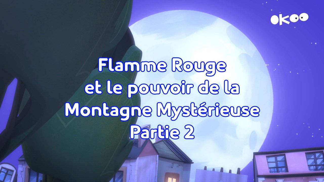 Pyjamasques — Flamme rouge et le pouvoir de la montagne mystérieuse, Partie 2