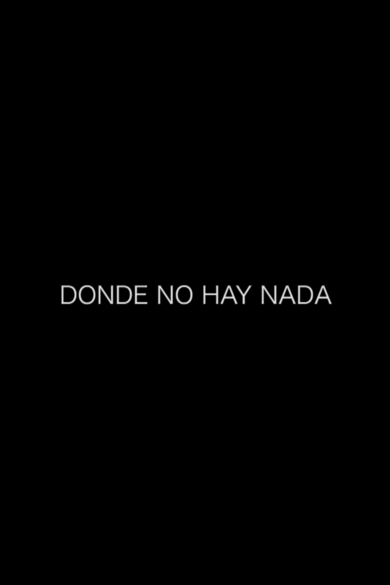 Donde no hay nada filmaffisch