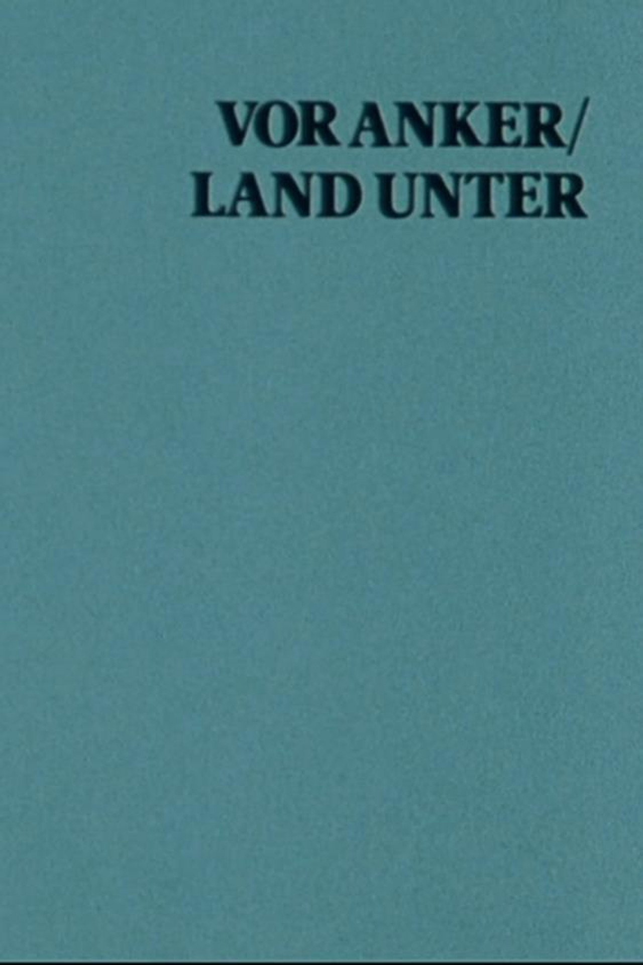 At Anchor / Land Under: A Film With Sterling Hayden