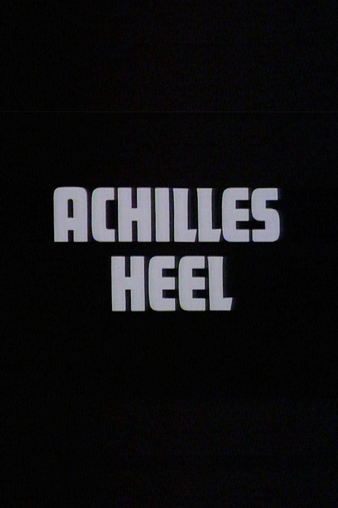 Achilles Heel Achilles Heel