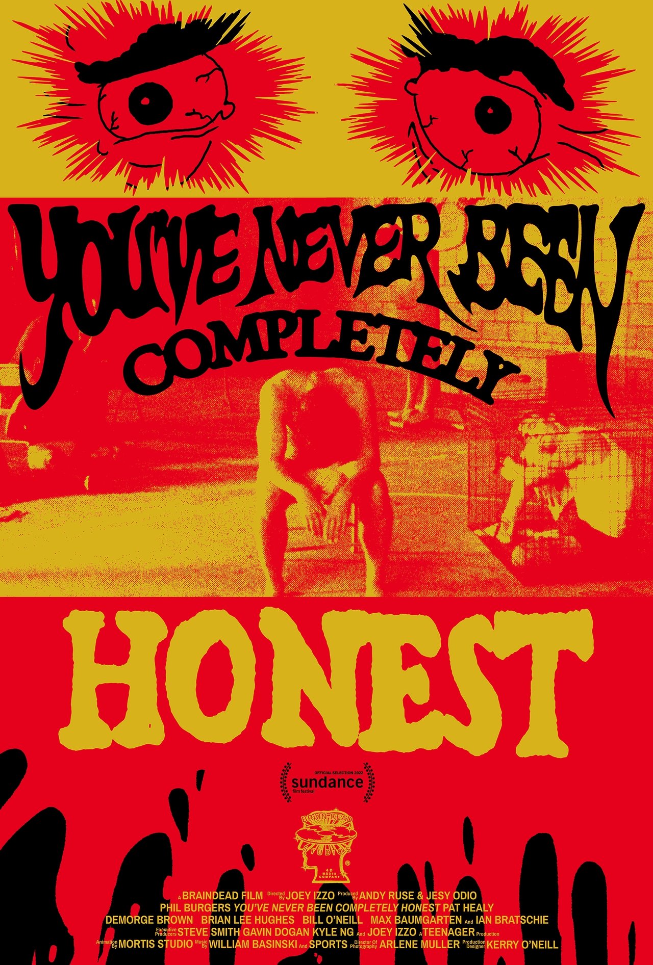 You've Never Been Completely Honest You've Never Been Completely Honest