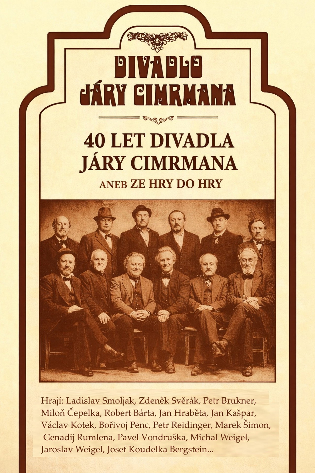 40 let Divadla Járy Cimrmana aneb Ze hry do hry filmaffisch