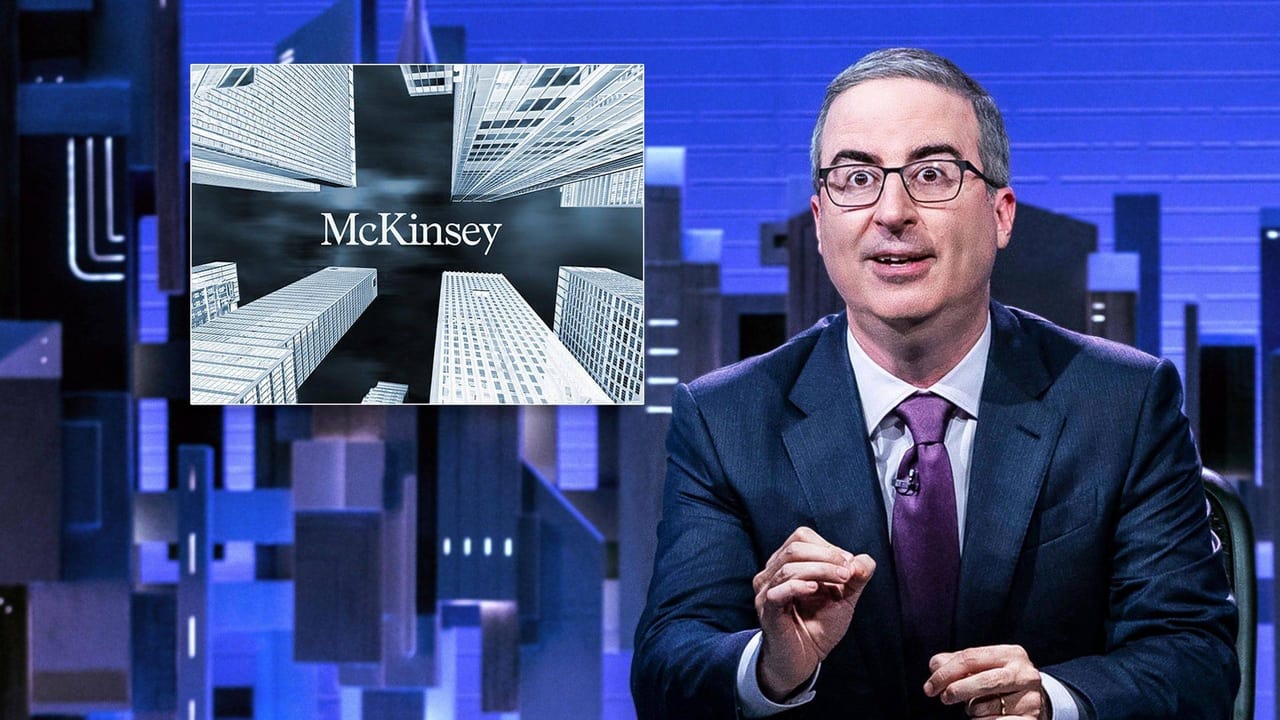 Last Week Tonight with John Oliver - Season 10 Episode 14 : October 22, 2023: McKinsey