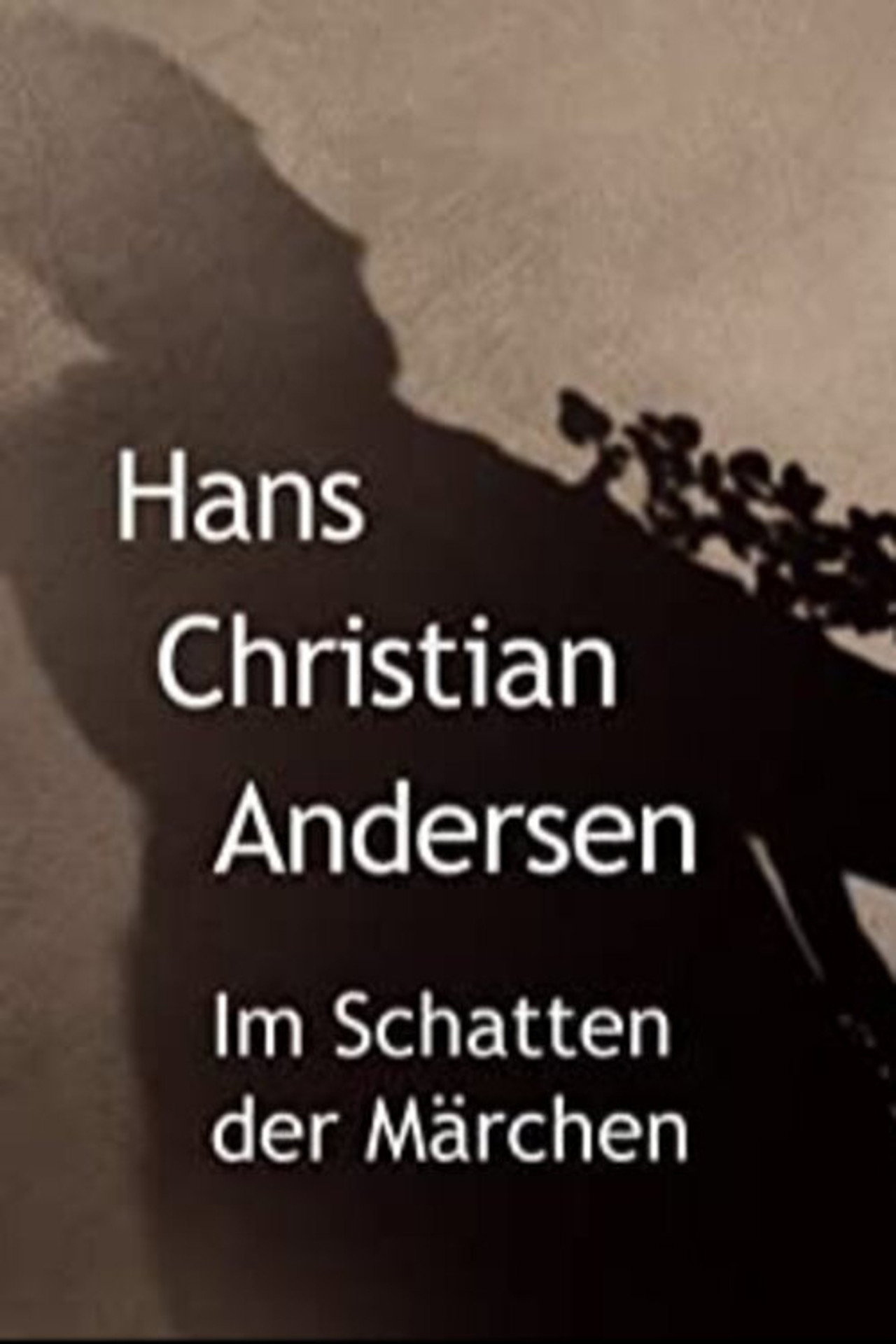 Hans Christian Andersen - Im Schatten der Märchen filmaffisch