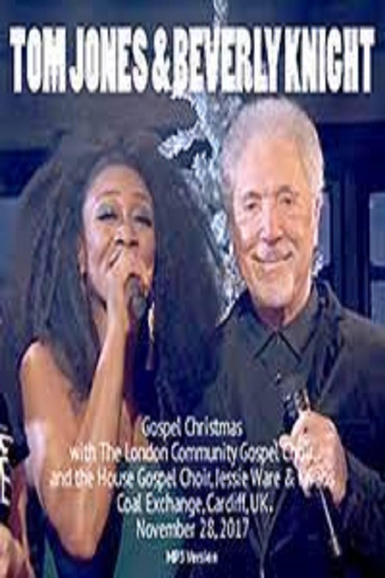 مشاهدة فيلم Tom Jones and Beverley Knight’s Gospel Christmas مترجم بدون اعلانات - بوستر