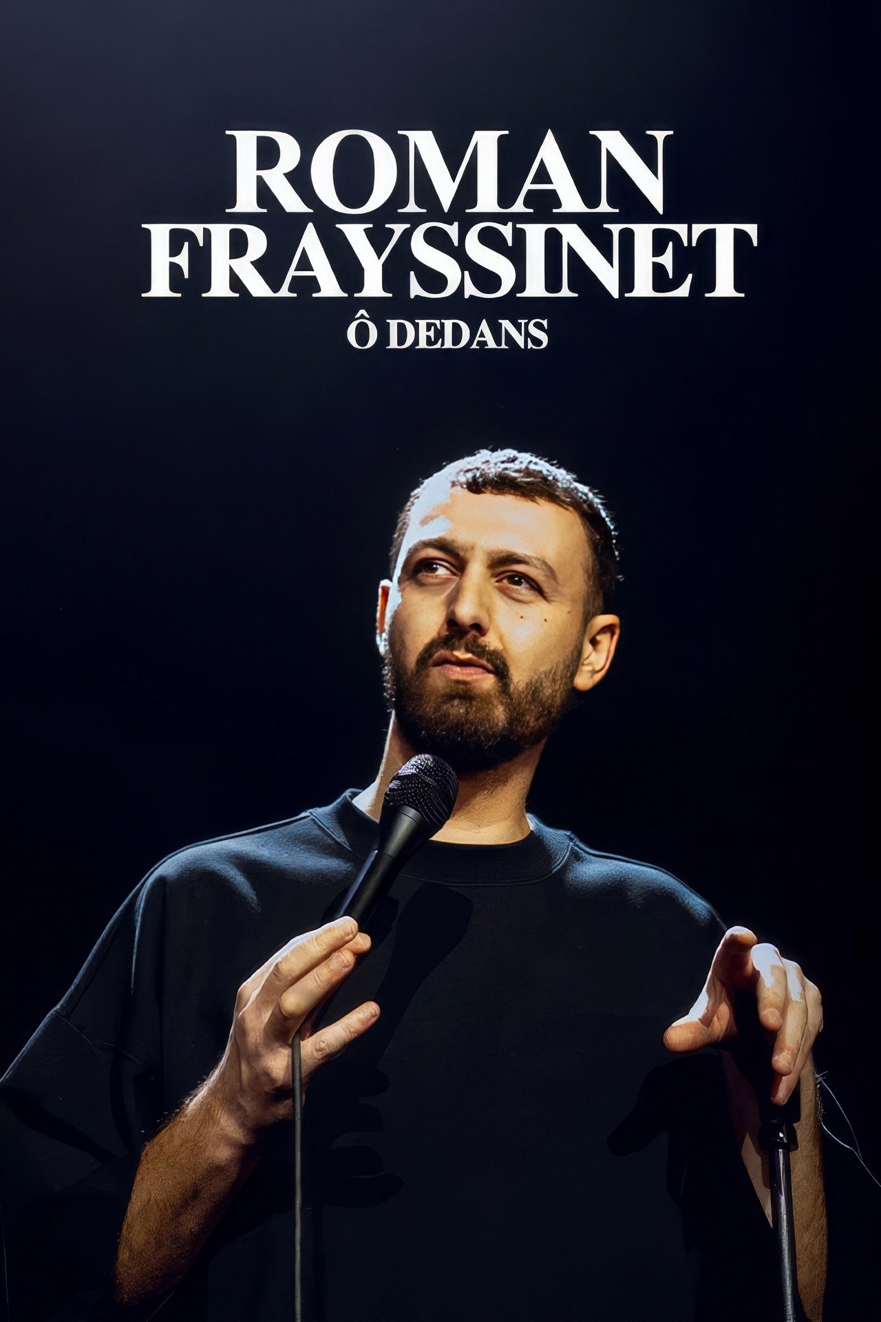 Roman Frayssinet : Ô dedans filmaffisch