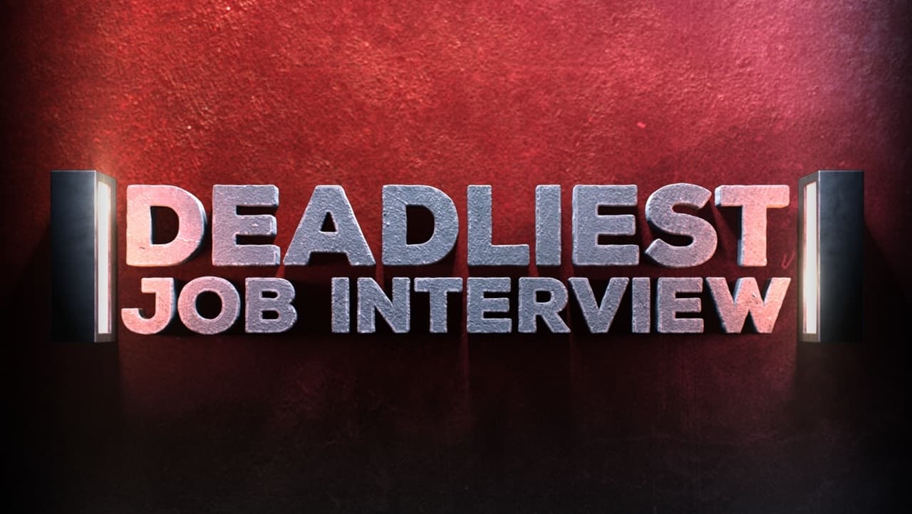 Deadliest Job Interview background