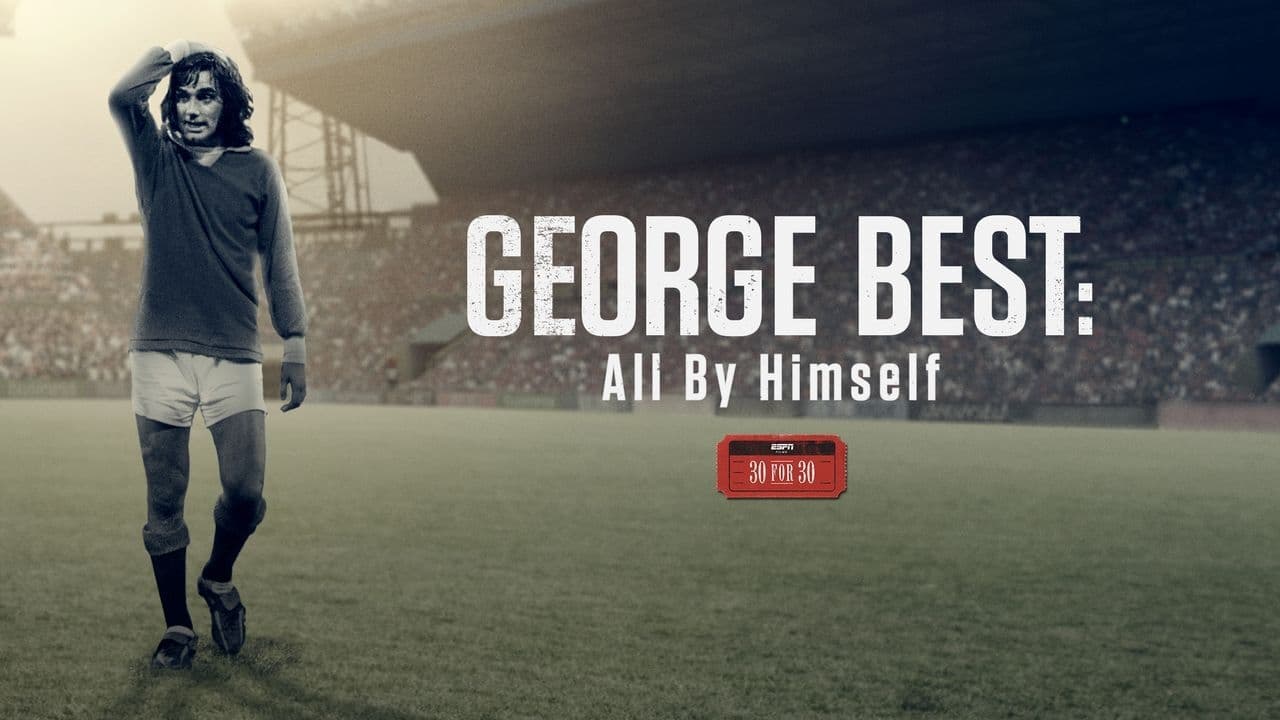 George Best: All by Himself background