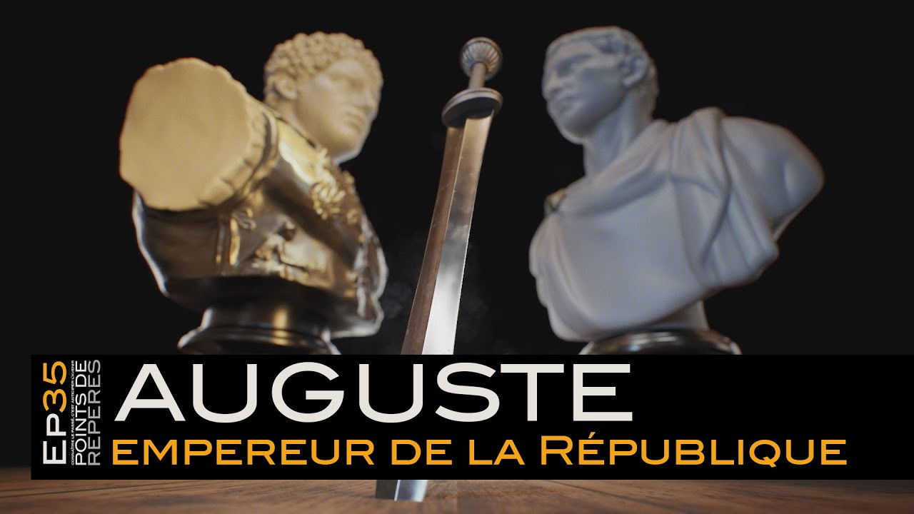 Points de Repères — Auguste, Empereur de la République