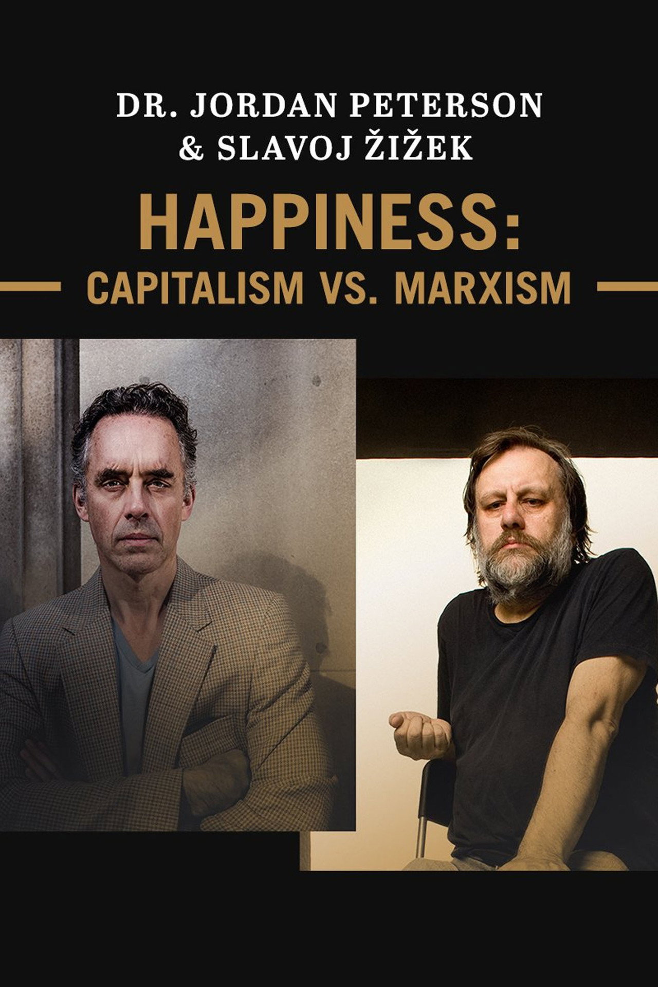 Jordan Peterson & Slavoj Žižek - Happiness: Capitalism vs. Marxism Backdrop