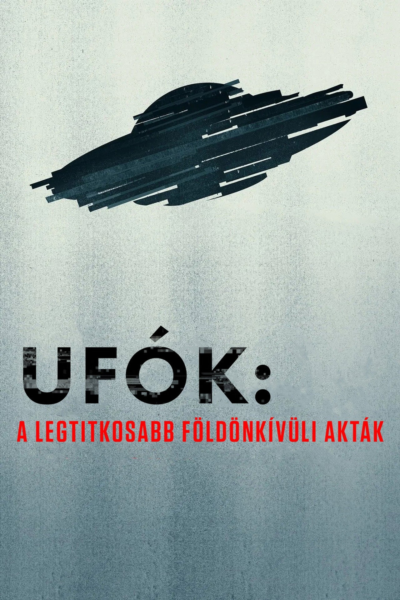 Ufók: A legtitkosabb földönkívüli akták – plakát 5
