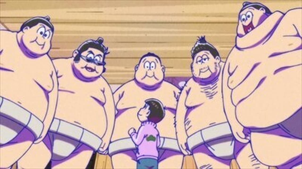 Mr. Osomatsu - Season 3 Episode 19 : Are They Disbanding? / Sumo Stable / Dogs