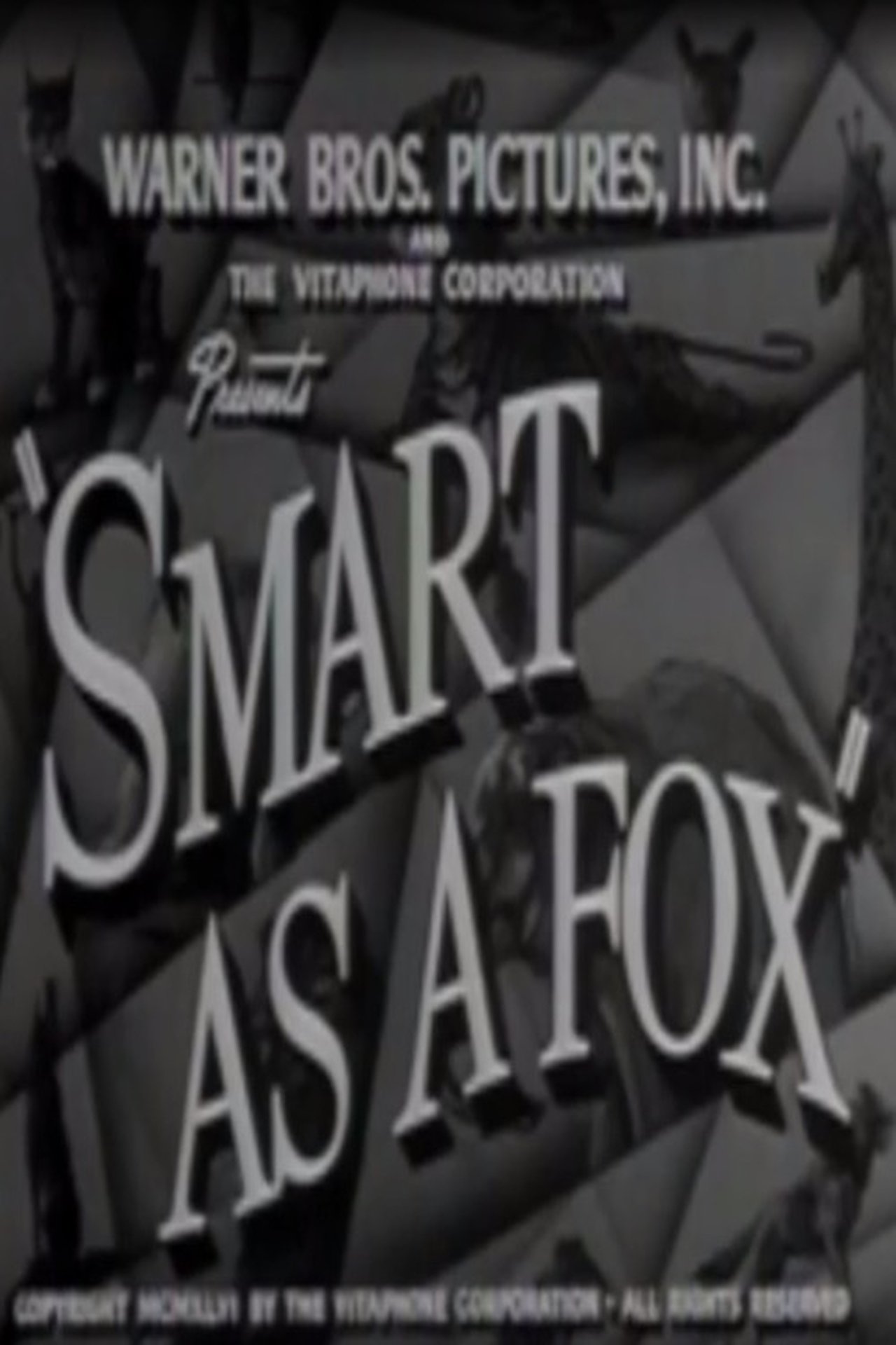 Smart as a Fox Smart as a Fox