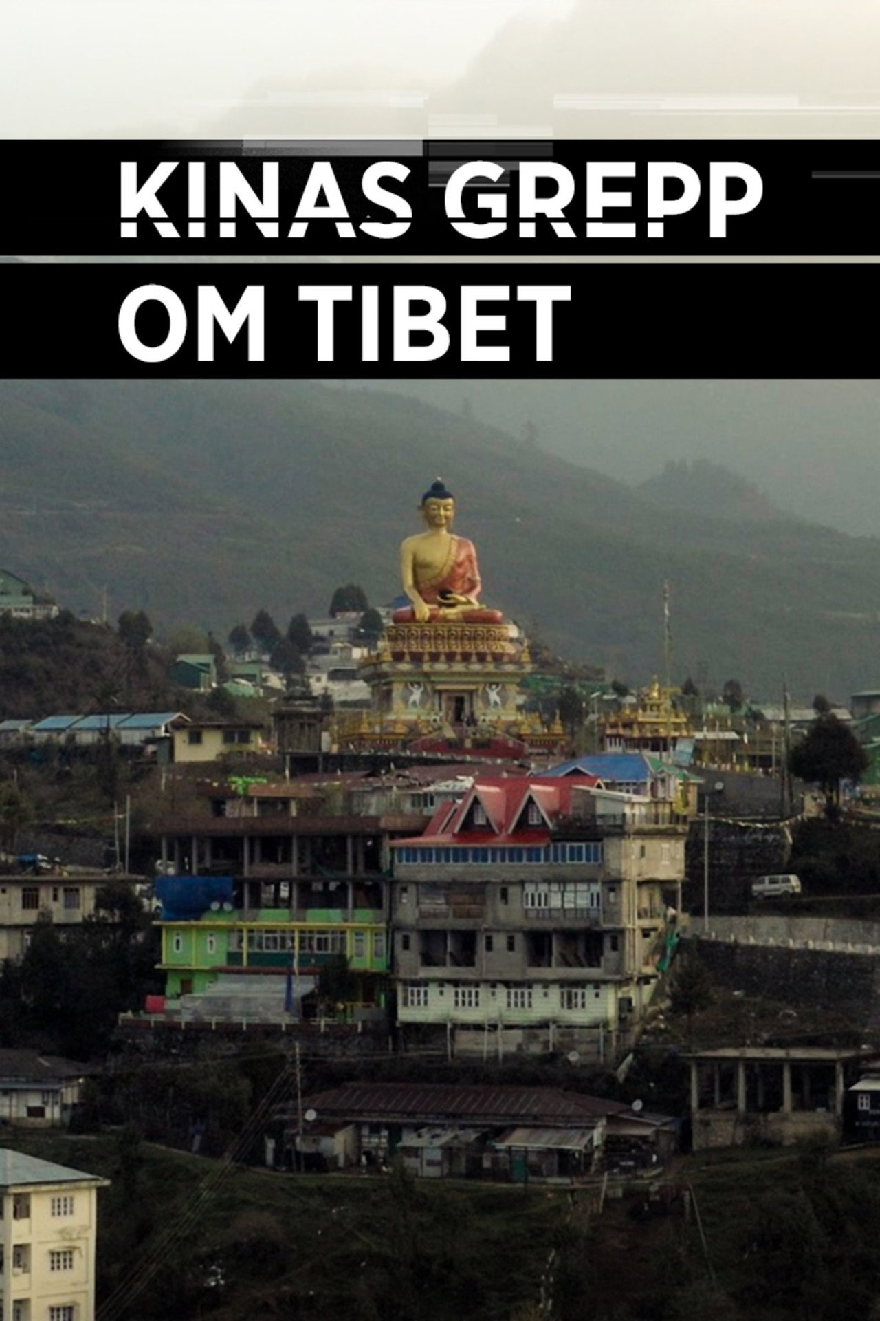 Kinas grepp om Tibet filmaffisch