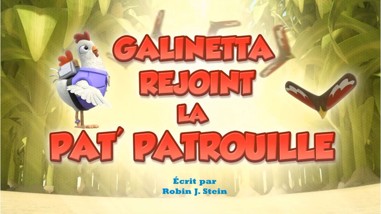 Galinetta rejoint la Pat'Patrouille
