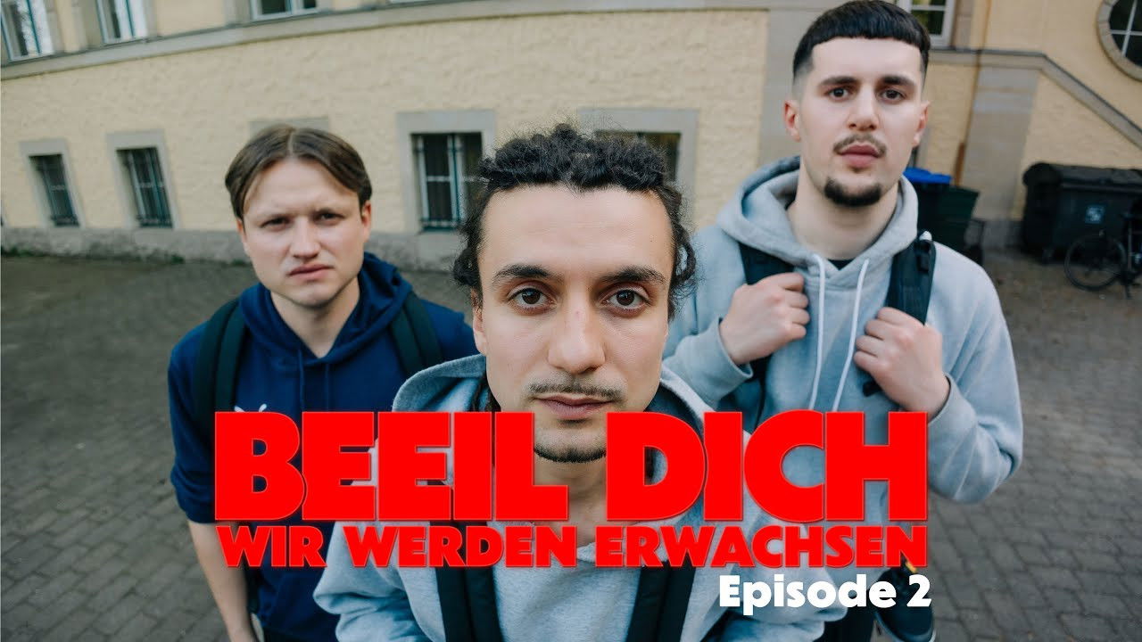 BEEIL DICH - Wir werden erwachsen — Épisode 2