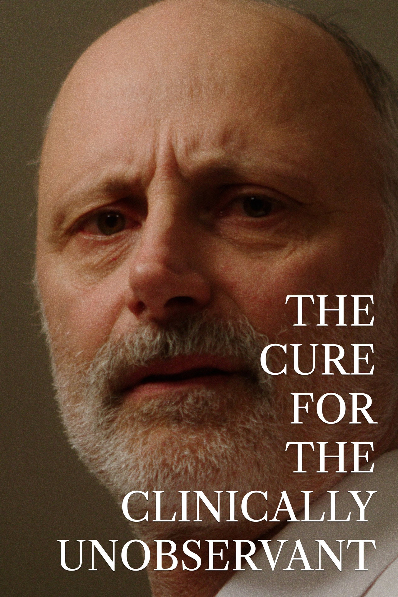 The Cure For The Clinically Unobservant filmaffisch