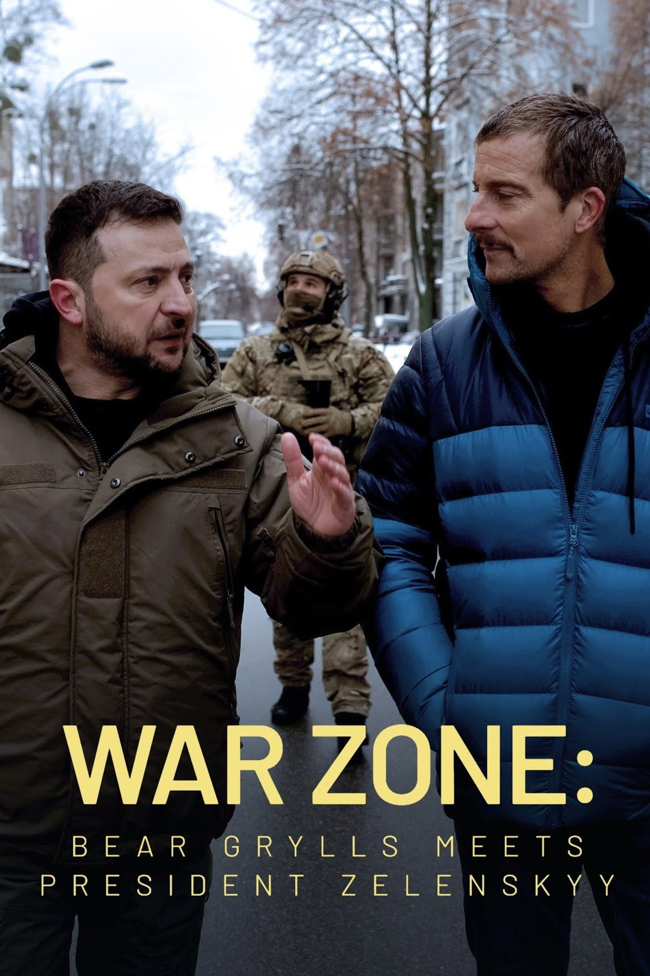 Háborús övezet: Bear Grylls találkozása Zelenszkij elnökkel – plakát 4
