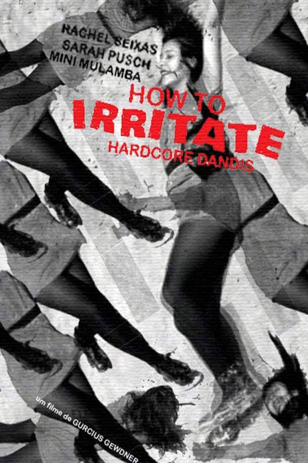 How to Irritate Hardcore Dandies filmaffisch