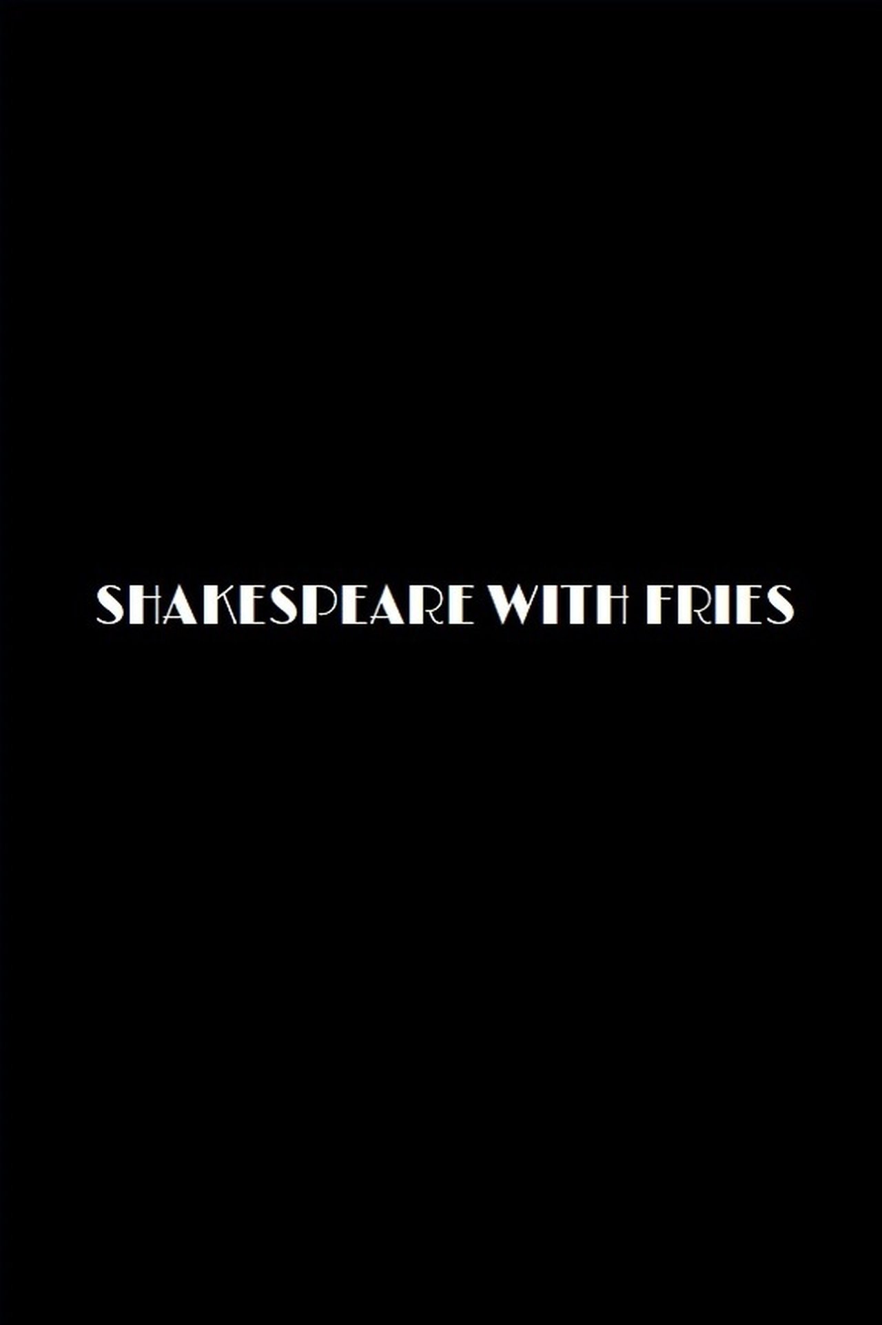 مشاهدة فيلم Shakespeare with Fries مترجم بدون اعلانات - بوستر