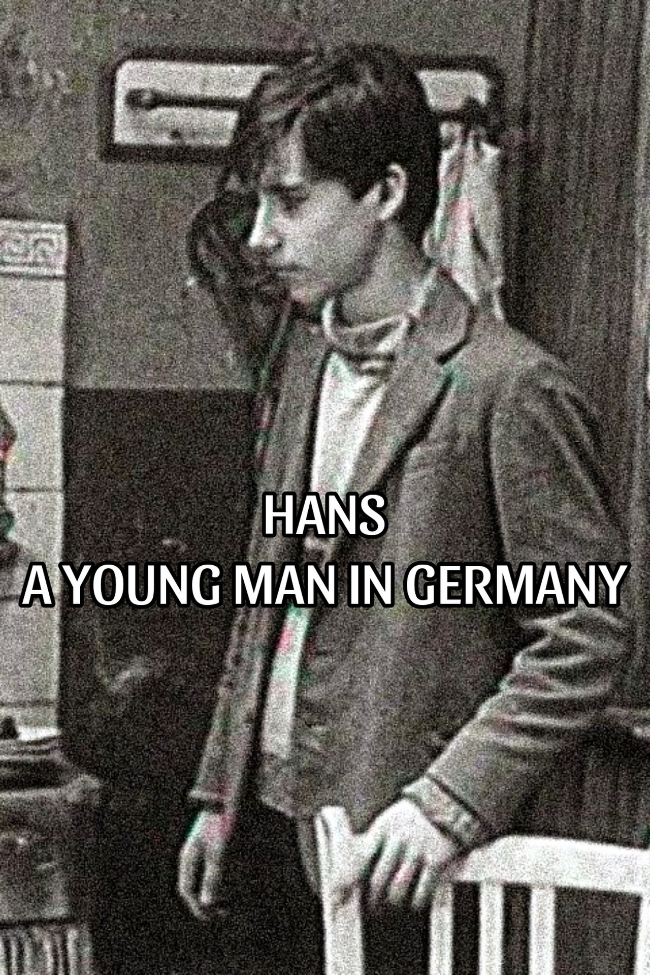 مشاهدة فيلم Hans: A Young Man in Germany مترجم بدون اعلانات - بوستر