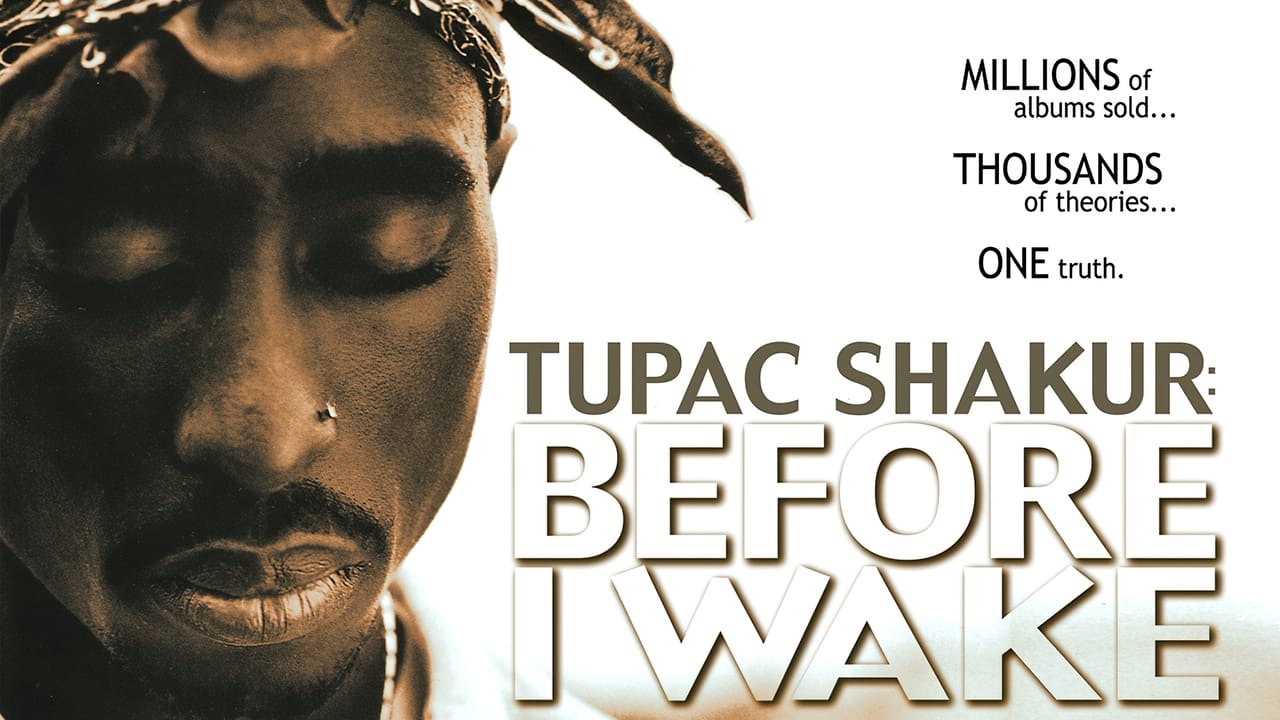 Tupac Shakur: Before I Wake background