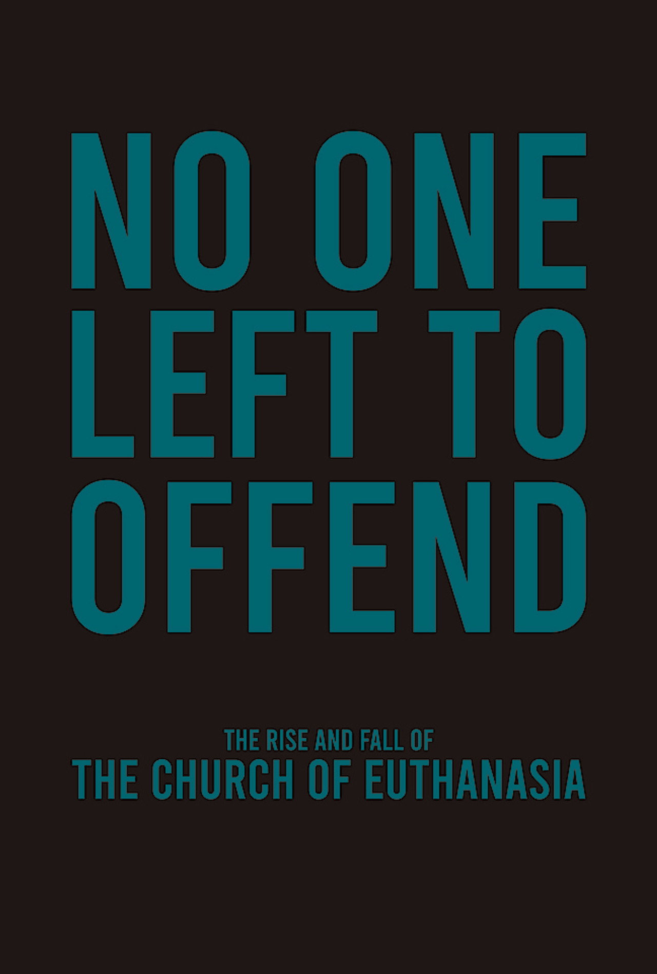 No One Left to Offend