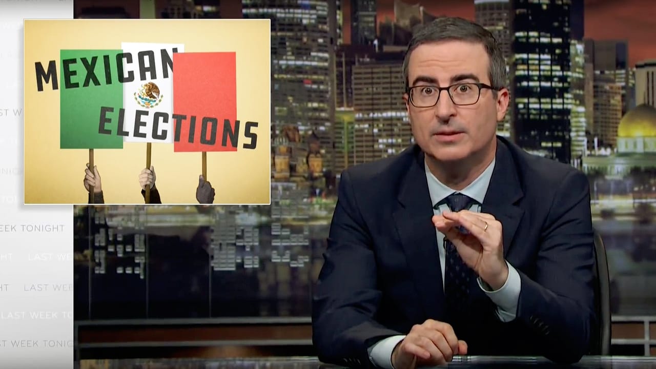Last Week Tonight with John Oliver - Season 5 Episode 16 : Mexican Elections