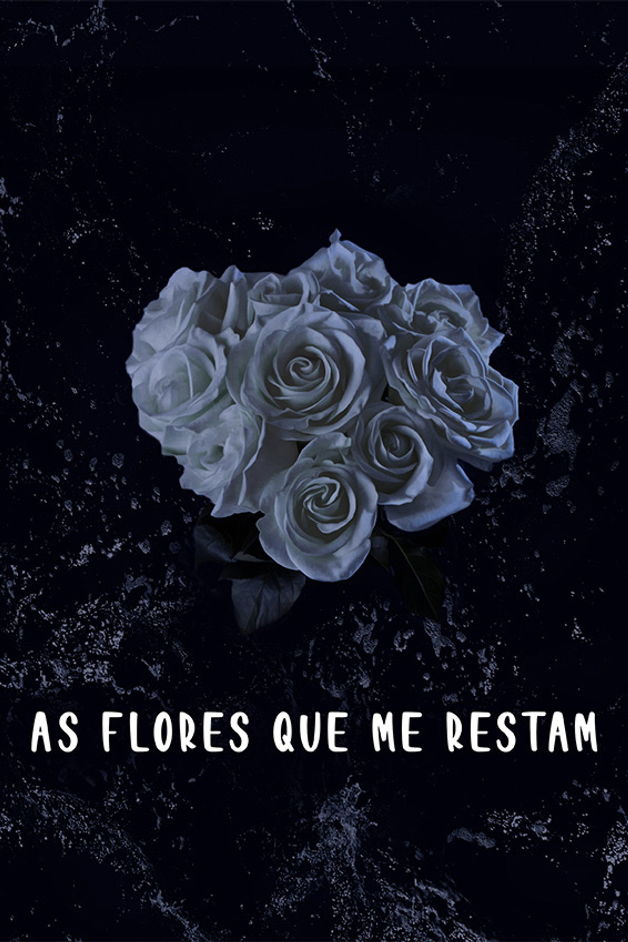 As Flores Que Me Restam filmaffisch