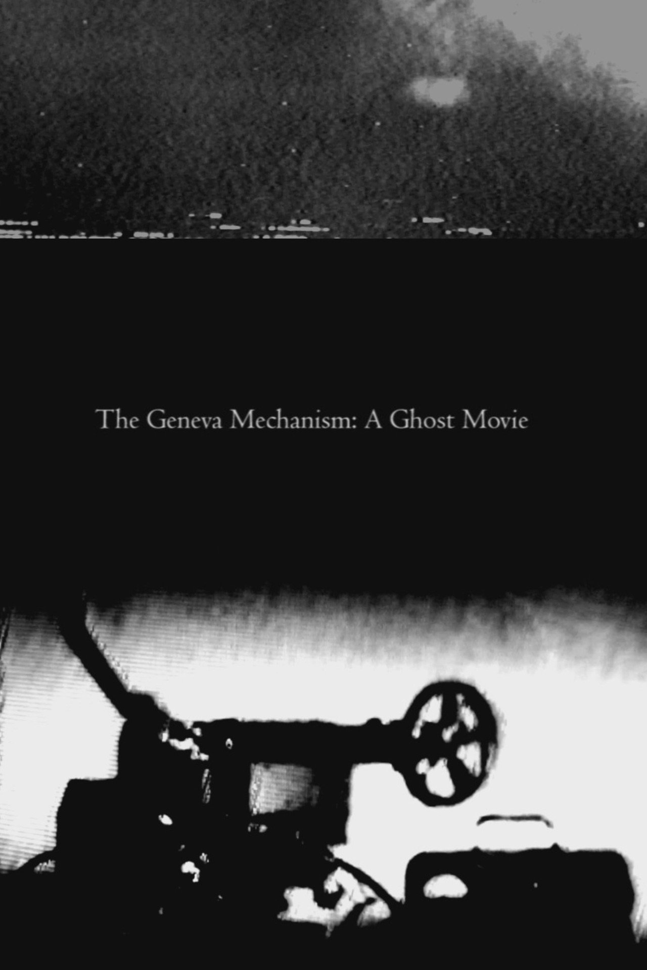 The Geneva Mechanism: A Ghost Movie – plakát 2