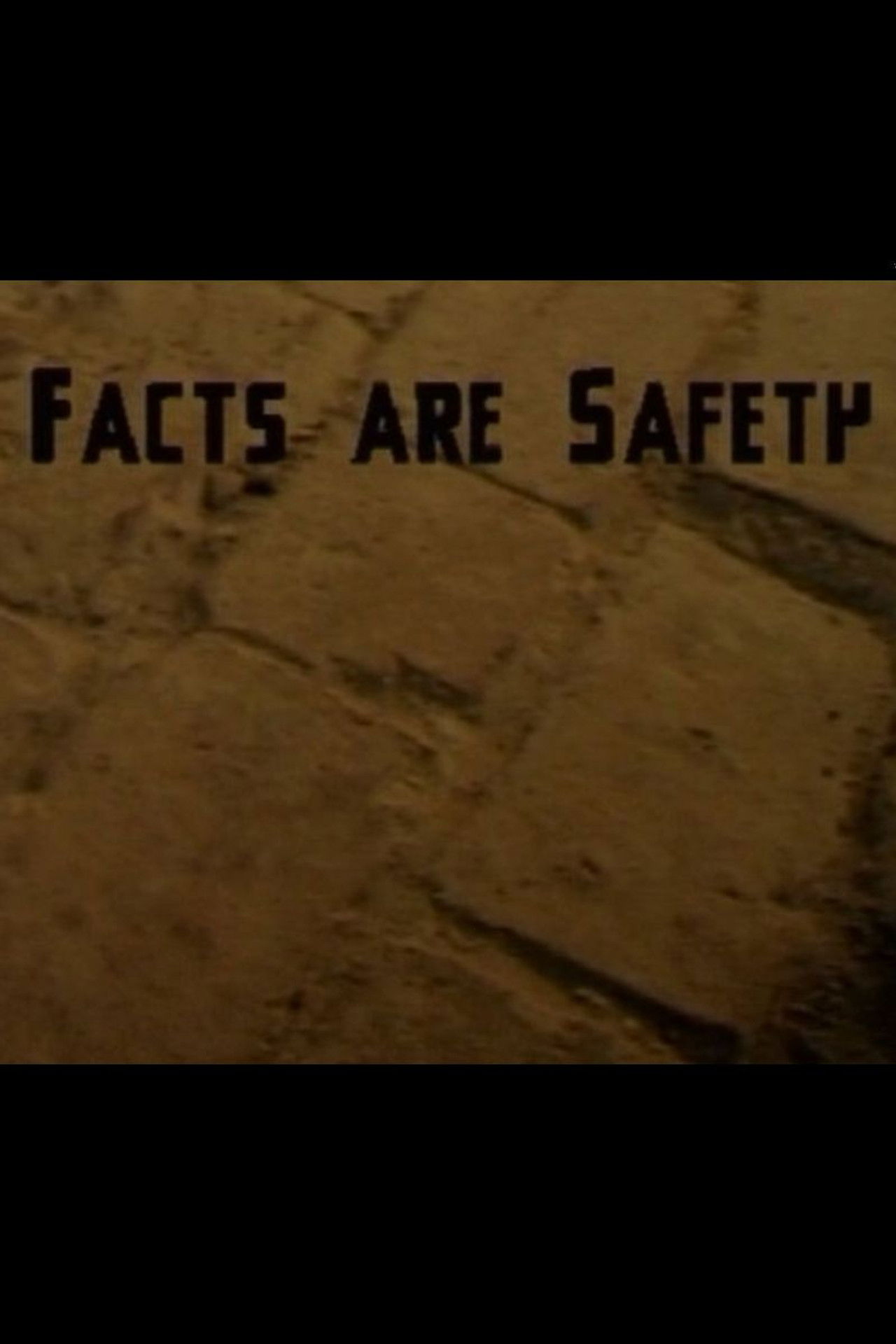Facts Are Safety Backdrop